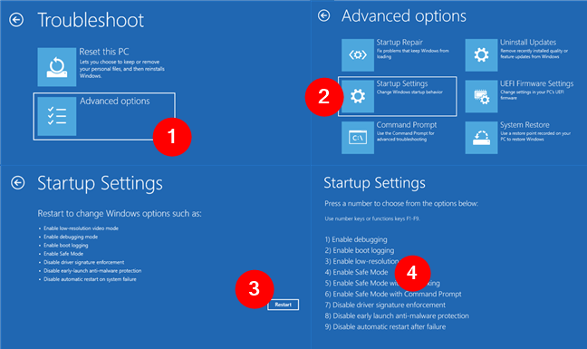 Go to Advanced options > Startup Settings > Restart > Enable Safe Mode