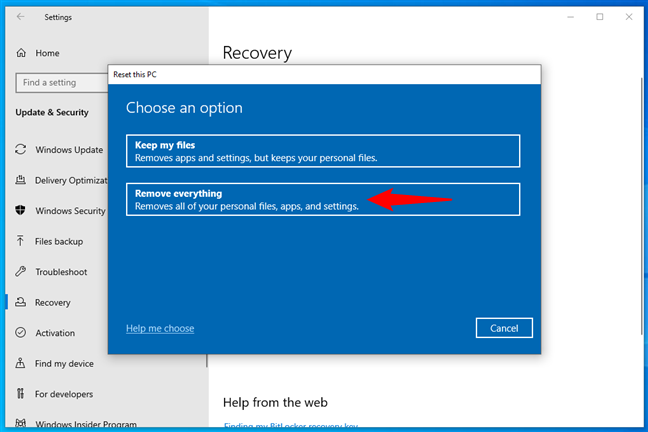 Choose Remove everything when resetting your PC