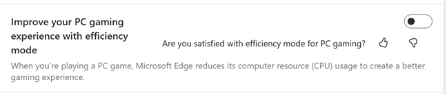 Turn off the switch for Improve your PC gaming experience with efficiency mode