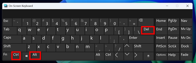 You can also press Ctrl Alt Delete on the On-Screen Keyboard